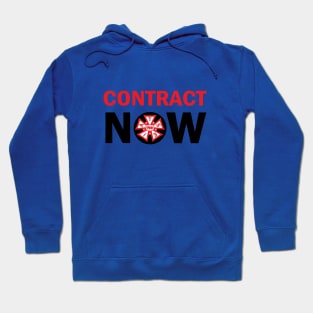 CONTRACT NOW Hoodie